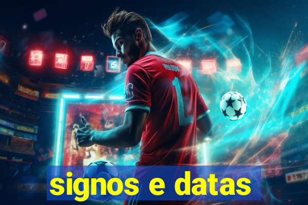 signos e datas